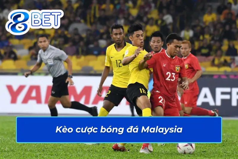 Kèo Bóng đá 88Bet Malaysia