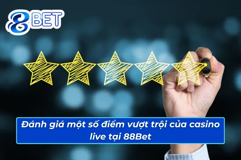 Lý do người chơi nên chọn casino 88Bet