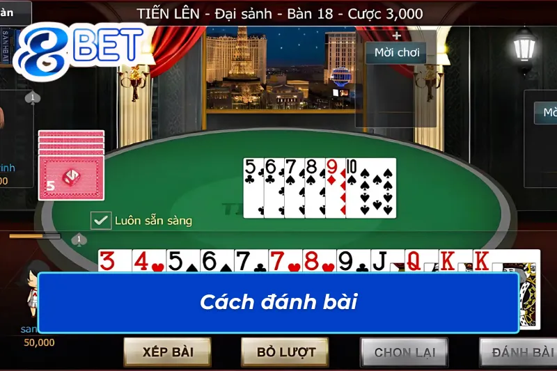 Cách đánh bài Tiến Lên Miền Nam 88Bet chuẩn chỉ